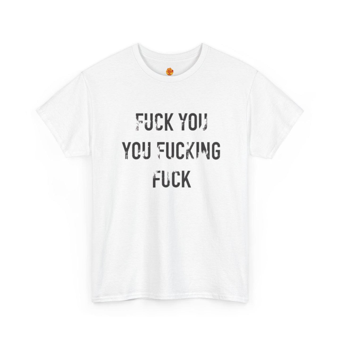 Fuck You You Fucking Fuck T-Shirt Lip Gallagher Shameless Unisex Heavy Cotton Tee